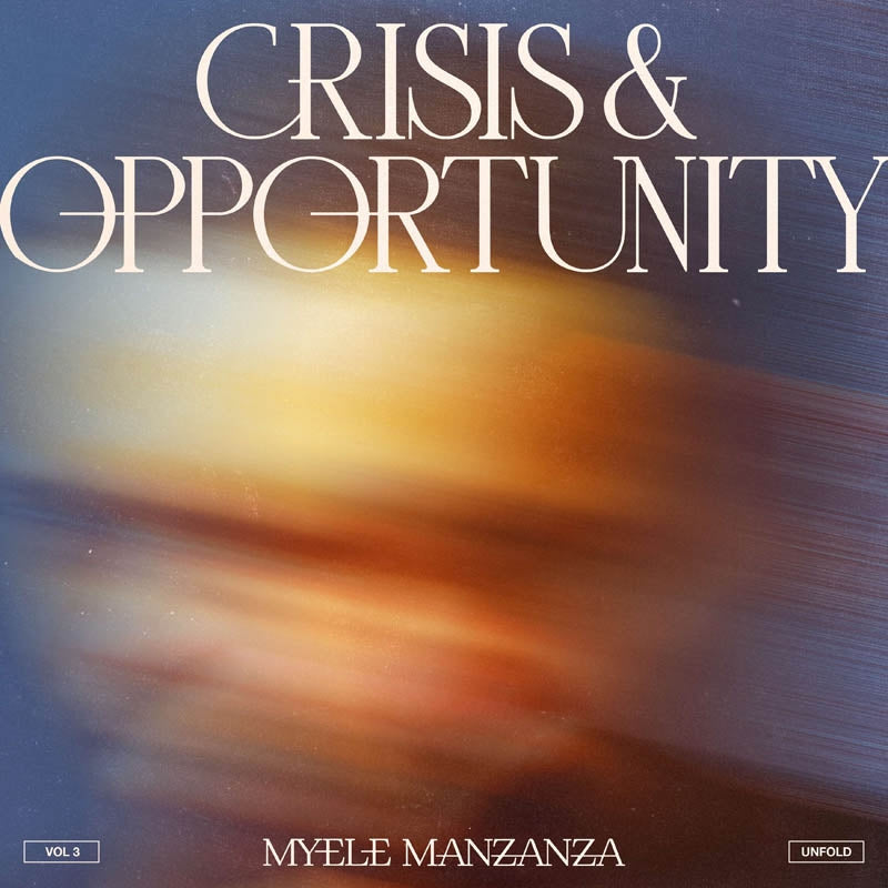  |  Vinyl LP | Myele Manzanza - Crisis & Opportunity Vol. 3 (LP) | Records on Vinyl