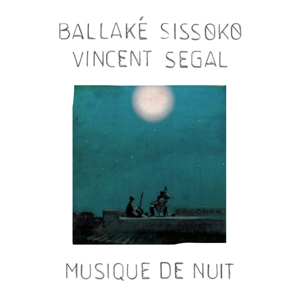 Ballake Sissoko & Vincen - Musique De Nuit |  Vinyl LP | Ballake Sissoko & Vincen - Musique De Nuit (LP) | Records on Vinyl