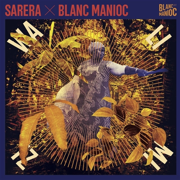  |  Vinyl LP | Sarero X Blanc Manioc - Walimizi (LP) | Records on Vinyl