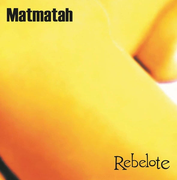 Matmatah - Rebelote |  Vinyl LP | Matmatah - Rebelote (LP) | Records on Vinyl