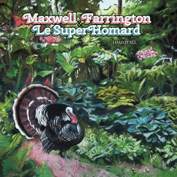  |  Vinyl LP | Maxwell & Le Superhomard Farrington - I Had It All (LP) | Records on Vinyl