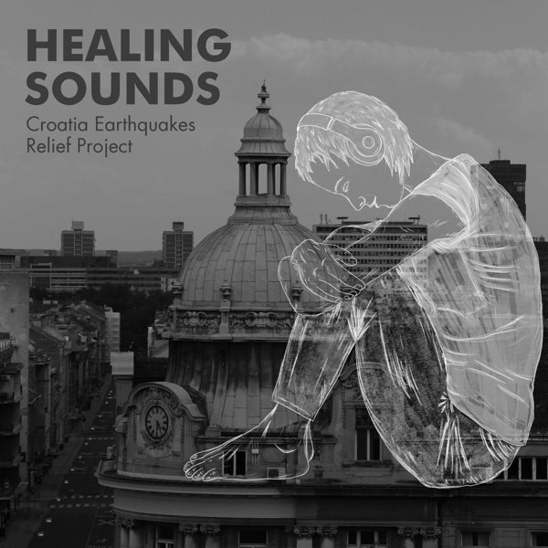 Croatia Earthquake Relief - Healing Sounds Vol.1 |  Vinyl LP | Croatia Earthquake Relief - Healing Sounds Vol.1 (LP) | Records on Vinyl