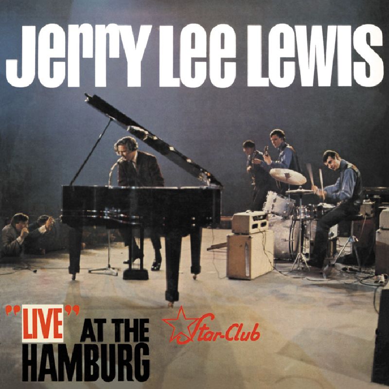 Jerry Lee Lewis - Live At The Starclub.. |  Vinyl LP | Jerry Lee Lewis - Live At The Starclub.. (LP) | Records on Vinyl