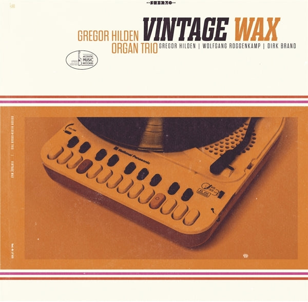 Gregor Hilden Organ Trio - Vintage Wax |  Vinyl LP | Gregor Hilden Organ Trio - Vintage Wax (2 LPs) | Records on Vinyl