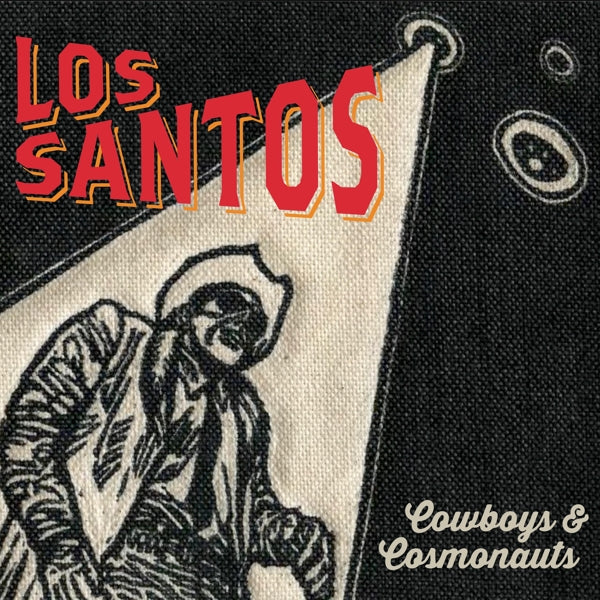  |  Vinyl LP | Los Santos - Cowboys & Cosmonauts (LP) | Records on Vinyl