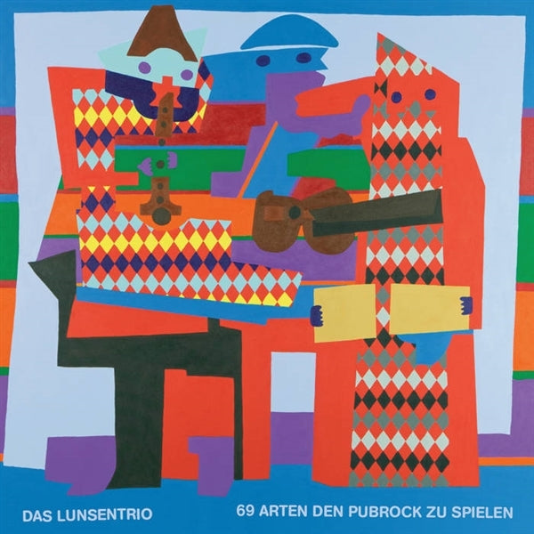  |  Vinyl LP | Das Lunsentrio - 69 Arten Den Pubrock Zu Spielen (LP) | Records on Vinyl