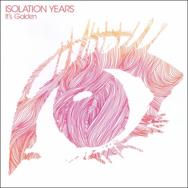 Isolation Years - It's Golden |  Vinyl LP | Isolation Years - It's Golden (LP) | Records on Vinyl