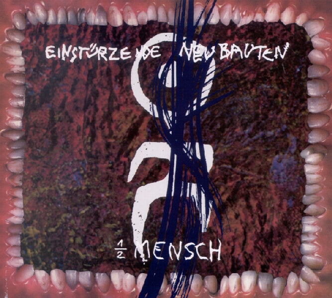 Einsturzende Neubauten - Halber Mensch |  Vinyl LP | Einsturzende Neubauten - Halber Mensch (LP) | Records on Vinyl
