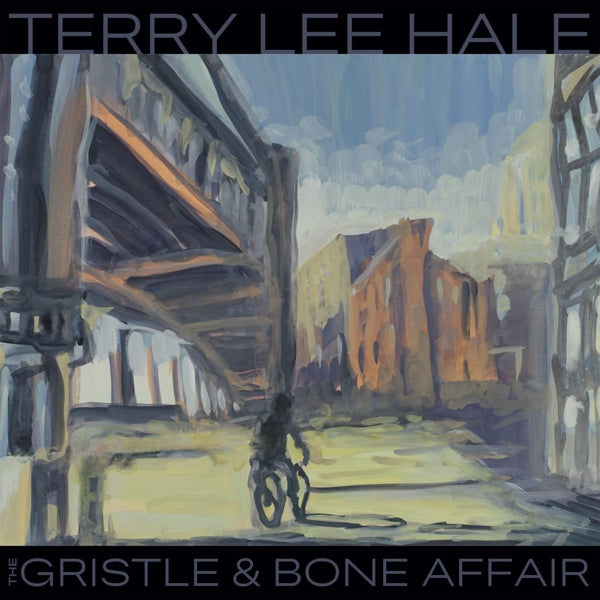  |  Vinyl LP | Terry Lee Hale - Gristle & Bone Affair (LP) | Records on Vinyl