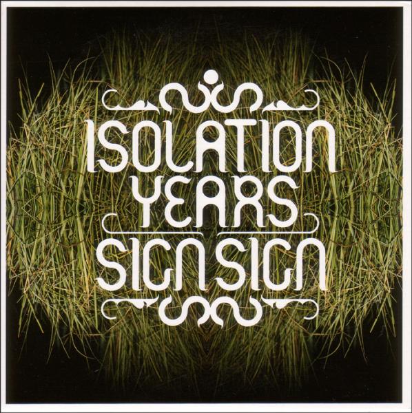 Isolation Years - Sign Sign |  Vinyl LP | Isolation Years - Sign Sign (LP) | Records on Vinyl