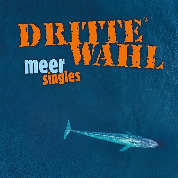 Dritte Wahl - Meer Singles |  Vinyl LP | Dritte Wahl - Meer Singles (LP) | Records on Vinyl