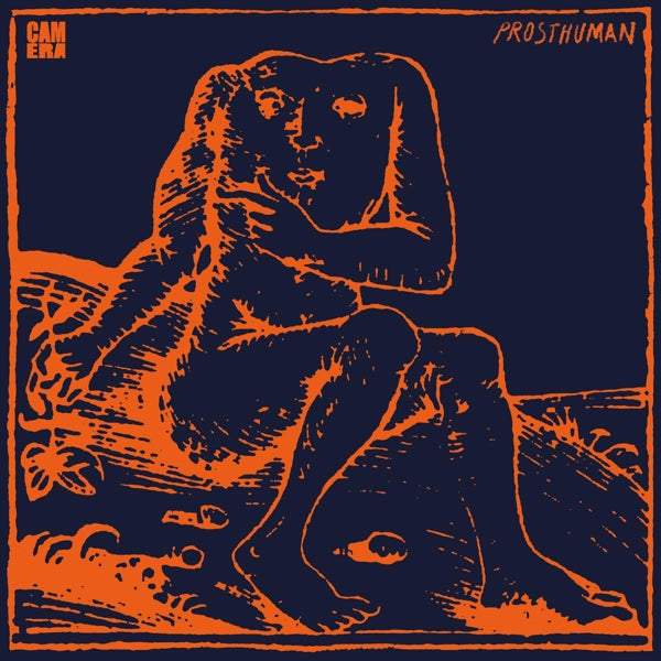 Camera - Prosthuman |  Vinyl LP | Camera - Prosthuman (LP) | Records on Vinyl
