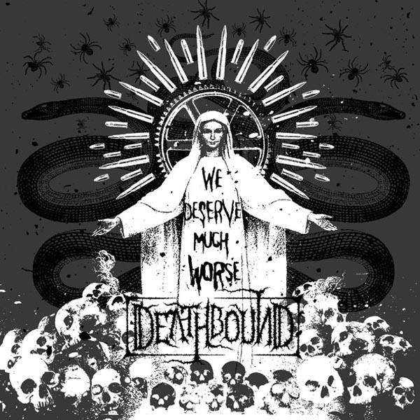 Deathbound - We Deserve Much Worse |  Vinyl LP | Deathbound - We Deserve Much Worse (LP) | Records on Vinyl