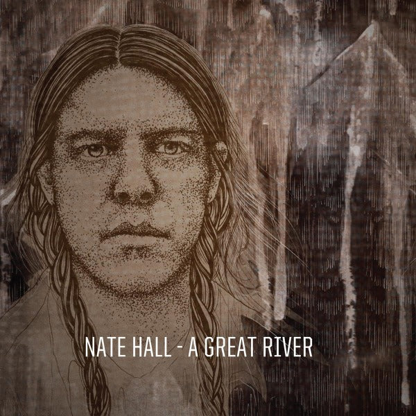 Nate Hall - A Great River |  Vinyl LP | Nate Hall - A Great River (LP) | Records on Vinyl