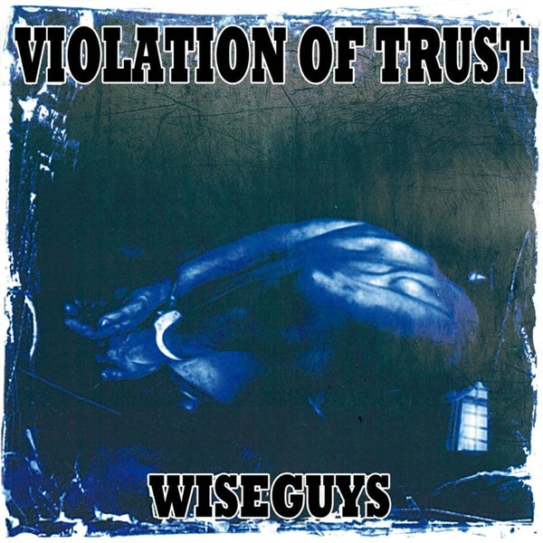 Violation Of Trust - Wise Guys |  Vinyl LP | Violation Of Trust - Wise Guys (LP) | Records on Vinyl