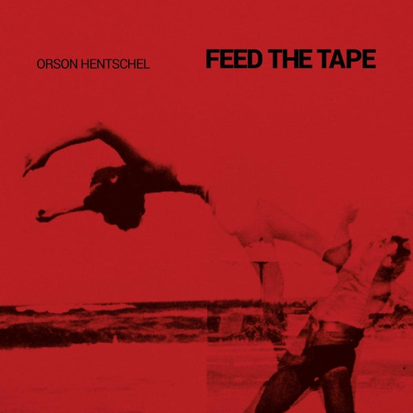  |  Vinyl LP | Orson Hentschel - Feed the Tape (2 LPs) | Records on Vinyl