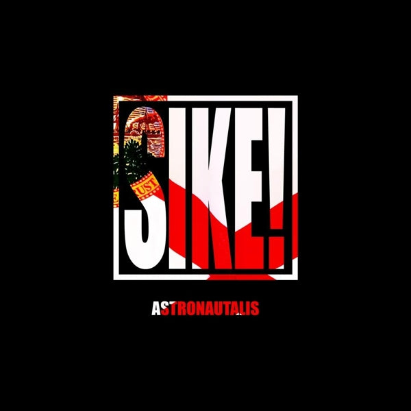 Astronautalis - Sike! |  Vinyl LP | Astronautalis - Sike! (LP) | Records on Vinyl