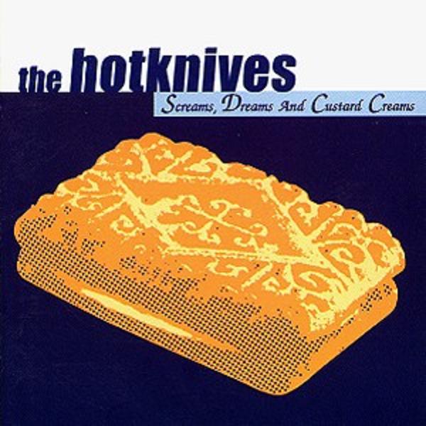  |  Vinyl LP | Hotknives - Screams, Dreams & Custard Creams (LP) | Records on Vinyl