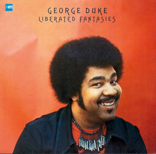 George Duke - Liberated Fantasies  |  Vinyl LP | George Duke - Liberated Fantasies  (LP) | Records on Vinyl