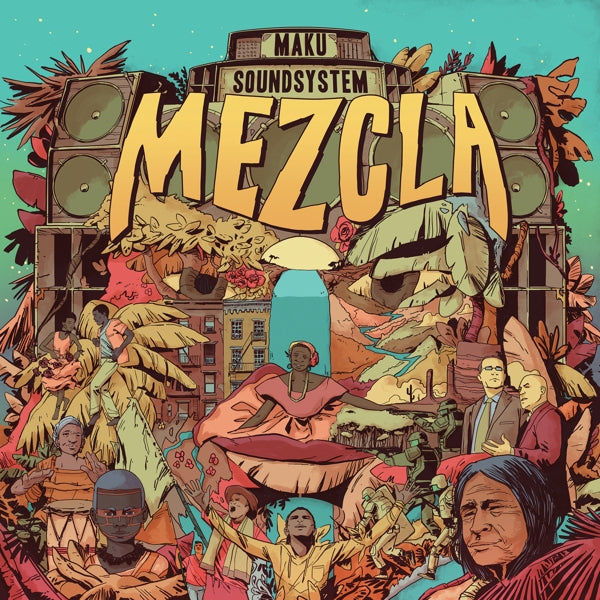  |  Vinyl LP | M.A.K.U Soundsystem - Mezcla (LP) | Records on Vinyl