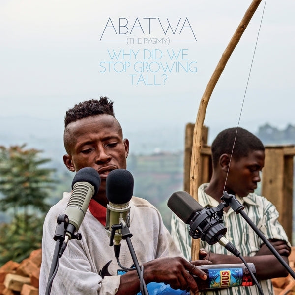  |  Vinyl LP | V/A - Abatwa (the Pygmy): Why Did We Stop Growing Tall? (LP) | Records on Vinyl