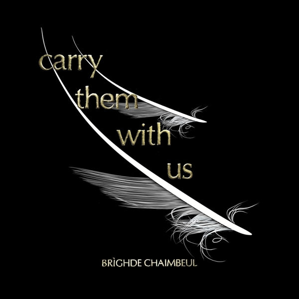  |  Vinyl LP | Brighde Chaimbeul - Carry Them With Us (LP) | Records on Vinyl