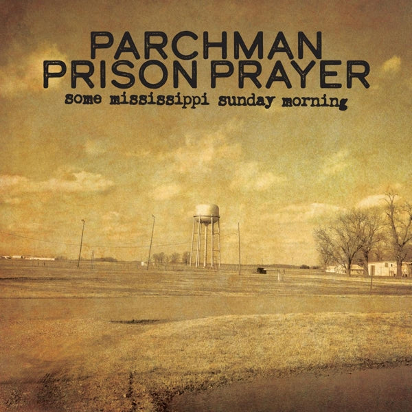  |  Vinyl LP | V/A - Parchman Prison Prayer-Some Mississippi Sunday Morning (LP) | Records on Vinyl