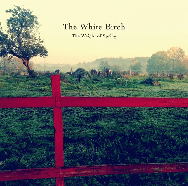 White Birch - Weight Of Spring  |  Vinyl LP | White Birch - Weight Of Spring  (2 LPs) | Records on Vinyl