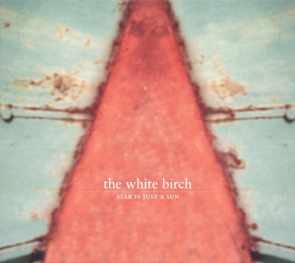 White Birch - Star Is Just The Sun |  Vinyl LP | White Birch - Star Is Just The Sun (LP) | Records on Vinyl