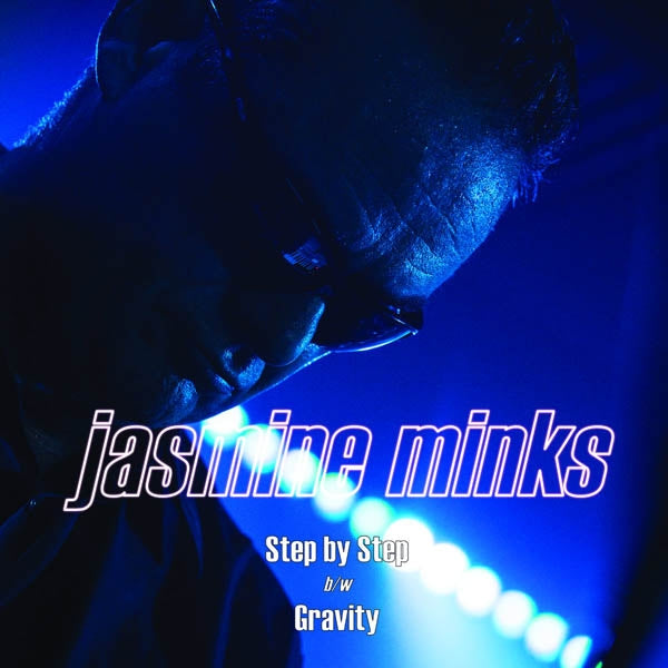 Jasmine Minks - Step By Step  |  7" Single | Jasmine Minks - Step By Step  (7" Single) | Records on Vinyl