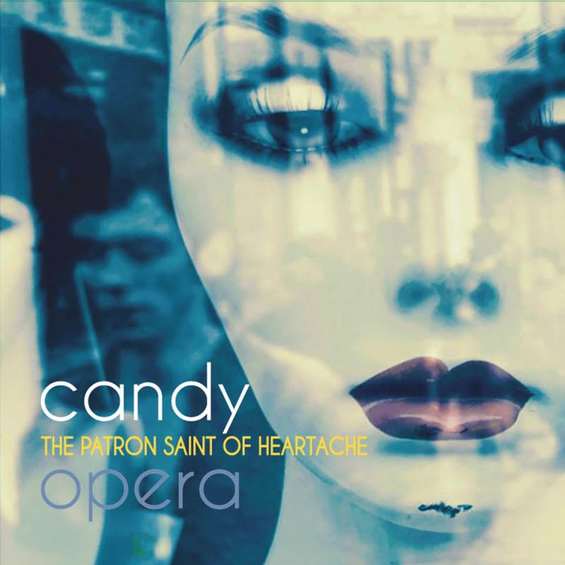 Candy Opera - Patron Of Saint Heartache |  Vinyl LP | Candy Opera - Patron Of Saint Heartache (LP) | Records on Vinyl