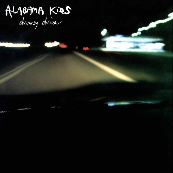 Alabama Kids - Drowsy Driver  |  Vinyl LP | Alabama Kids - Drowsy Driver  (LP) | Records on Vinyl
