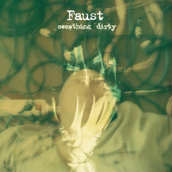 Faust - Something Dirty |  Vinyl LP | Faust - Something Dirty (LP) | Records on Vinyl