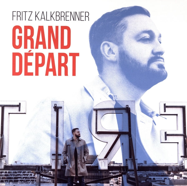 Fritz Kalkbrenner - Grand Depart |  Vinyl LP | Fritz Kalkbrenner - Grand Depart (2 LPs) | Records on Vinyl
