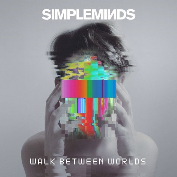 Simple Minds - Walk Between Worlds |  Vinyl LP | Simple Minds - Walk Between Worlds (LP) | Records on Vinyl