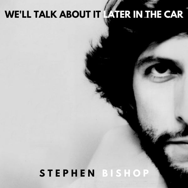 Stephen Bishop - We'll Talk About It.. |  Vinyl LP | Stephen Bishop - We'll Talk About It.. (LP) | Records on Vinyl