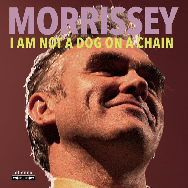 Morrissey - I Am Not A Dog On A Chain |  Vinyl LP | Morrissey - I Am Not A Dog On A Chain (LP) | Records on Vinyl