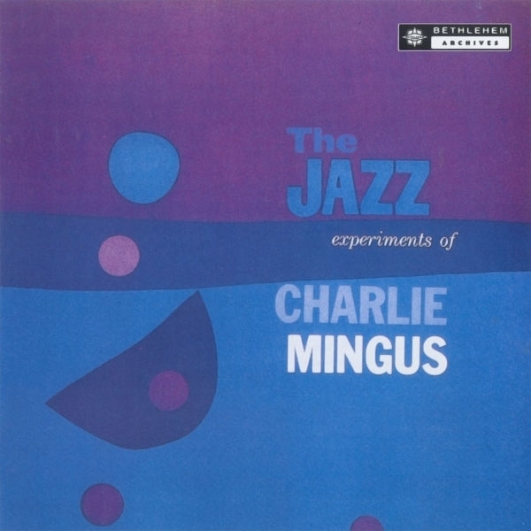  |  Vinyl LP | Charles Mingus - Jazz Experiments of Charles Mingus (LP) | Records on Vinyl