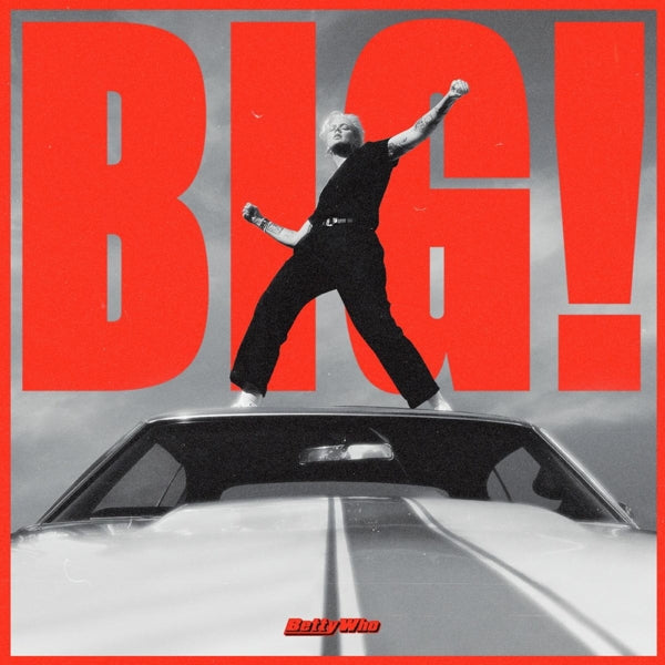 |  Vinyl LP | Betty Who - Big! (LP) | Records on Vinyl