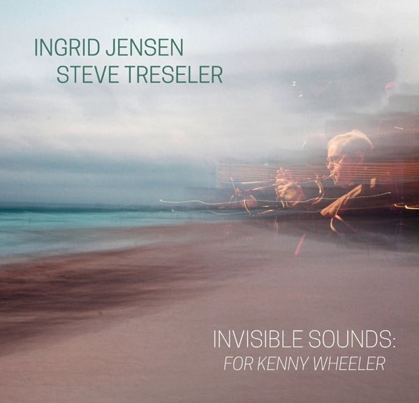 Ingrid Jensen & Steve Tr - Invisible..  |  Vinyl LP | Ingrid Jensen & Steve Tr - Invisible..  (2 LPs) | Records on Vinyl