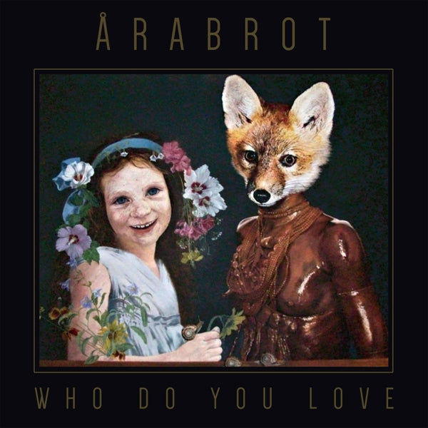 Arabrot - Who Do You Love |  Vinyl LP | Arabrot - Who Do You Love (LP) | Records on Vinyl