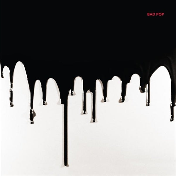 Bad Pop - Bad Pop |  Vinyl LP | Bad Pop - Bad Pop (LP) | Records on Vinyl