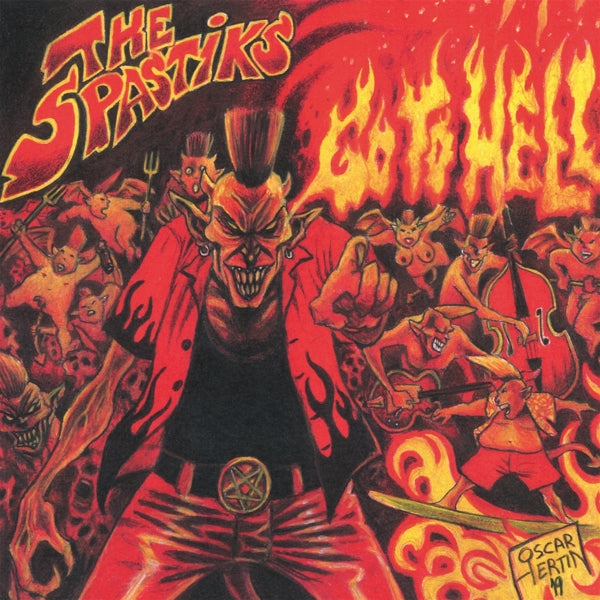 Spastiks - Go To Hell |  Vinyl LP | Spastiks - Go To Hell (LP) | Records on Vinyl