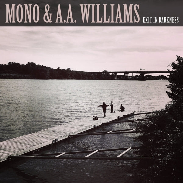  |  12" Single | Mono (Jap) & A.A. Wiliams - Exit In Darkness (Single) | Records on Vinyl