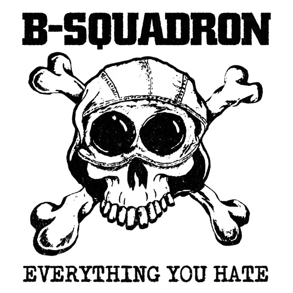  |  Vinyl LP | B Squadron - Everything You Hate (LP) | Records on Vinyl