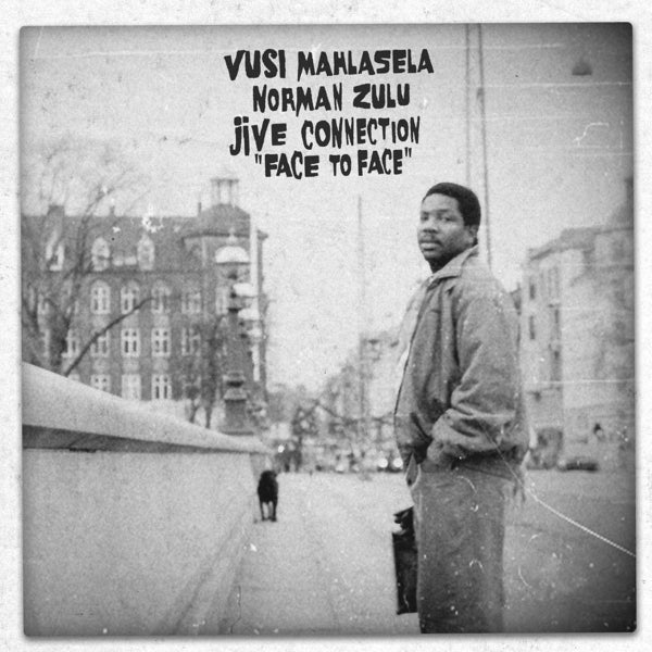  |  Vinyl LP | Vusi / Norman Zulu / Jive Connection Mahlasela - Face To Face (LP) | Records on Vinyl