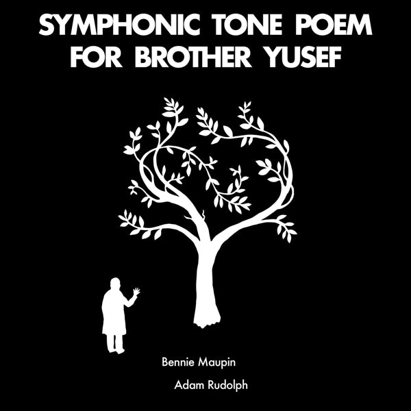  |  Vinyl LP | Bennie & Adam Rudolph Maupin - Symphonic Tone Poem For Brother Yusef (LP) | Records on Vinyl