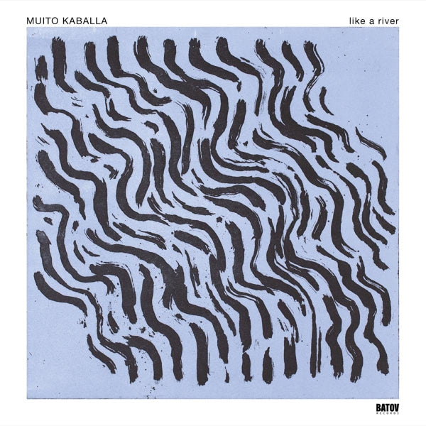  |  Vinyl LP | Muito Kaballa - Like a River (LP) | Records on Vinyl