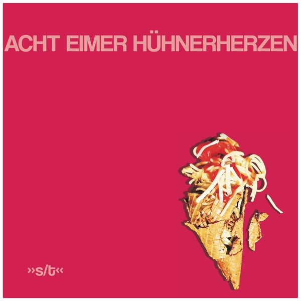 Acht Eimer Huehnerherzen - Acht Eimer Huehnerherzen |  Vinyl LP | Acht Eimer Huehnerherzen - Acht Eimer Huehnerherzen (LP) | Records on Vinyl