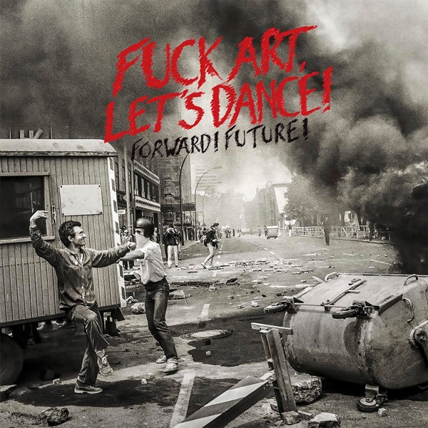  |  Vinyl LP | Fuck Art Let's Dance - Forward! Future! (LP) | Records on Vinyl